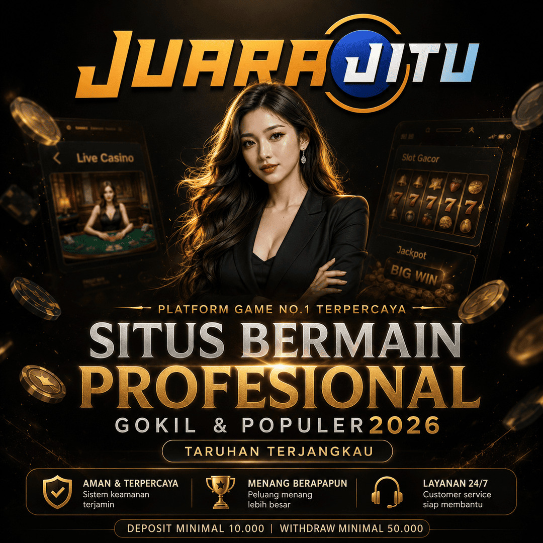 JUARAJITU | Situs Bermain Profesional Gokil & Populer 2026