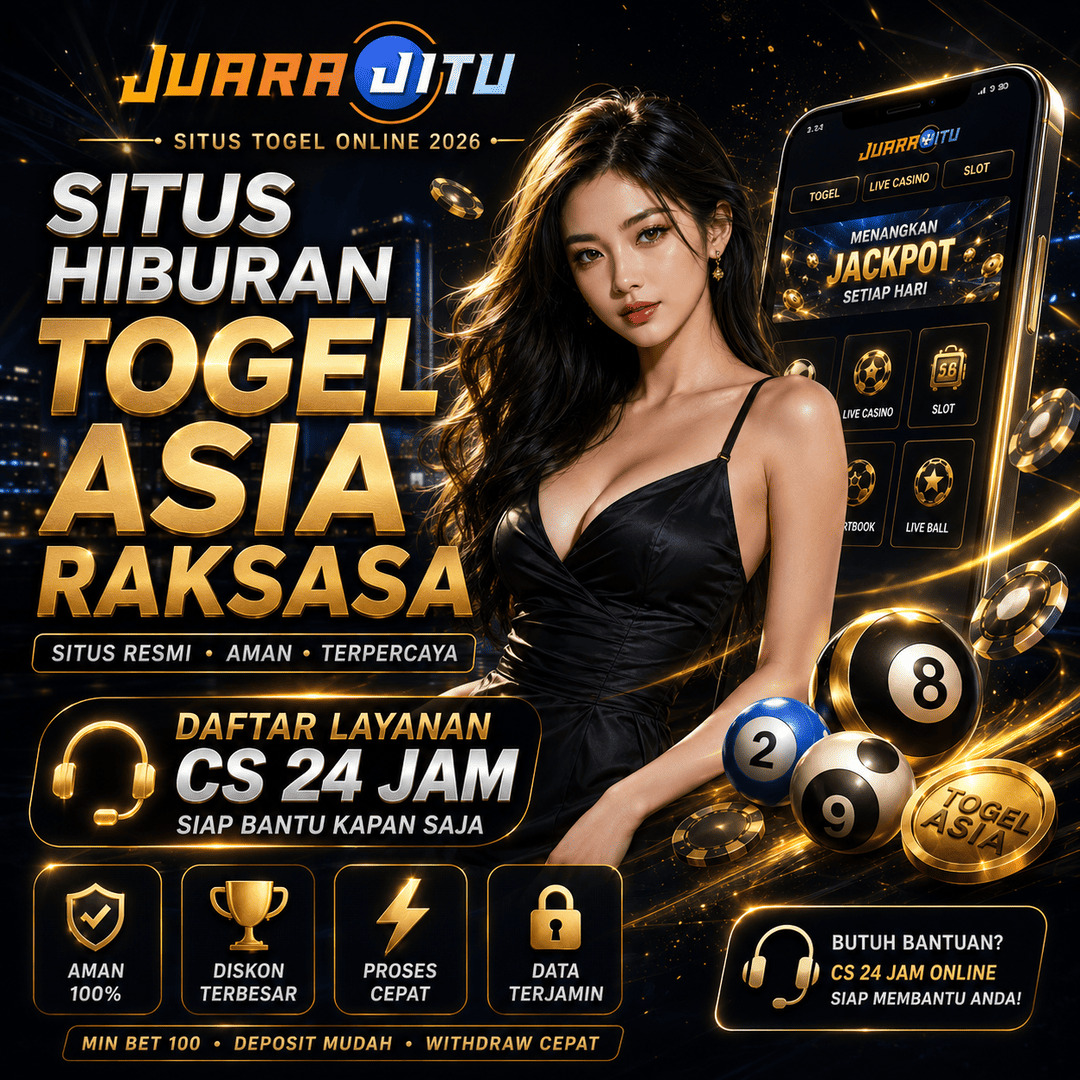 JUARAJITU: Situs Hiburan Togel Asia Raksasa & Daftar Layanan CS 24 Jam